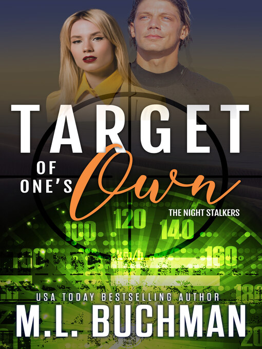 Title details for Target of One's Own by M. L. Buchman - Available